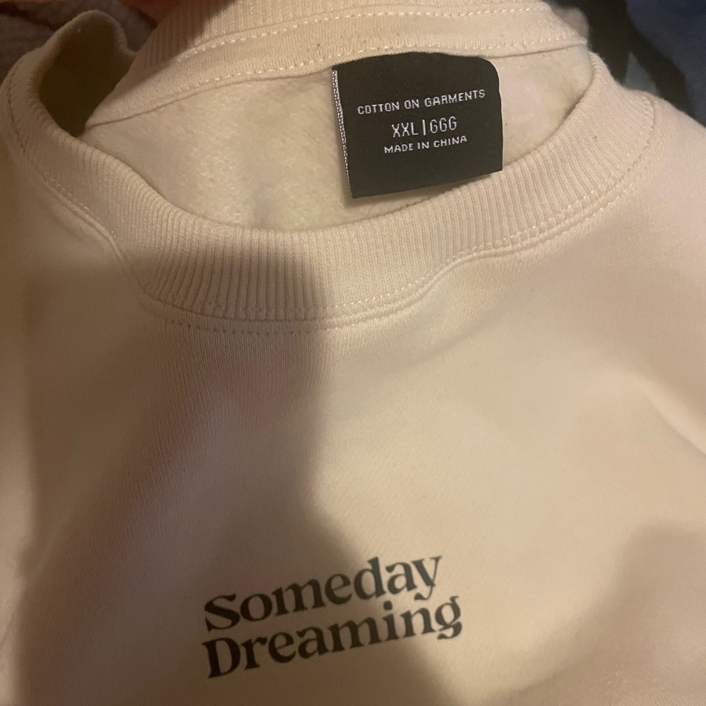Someday dreaming sweatshirt
